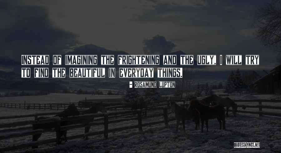 Lupton Quotes By Rosamund Lupton Lupton Quotes By Rosamund Lupton