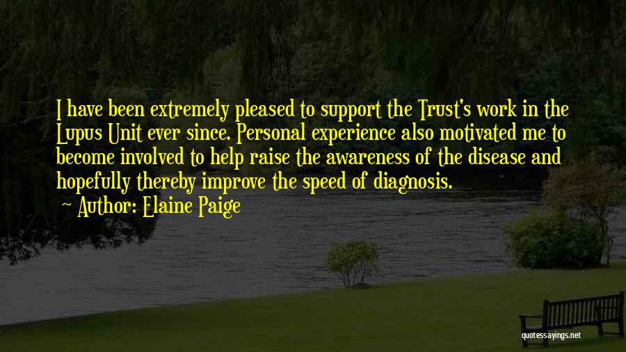 Lupus Disease Quotes By Elaine Paige