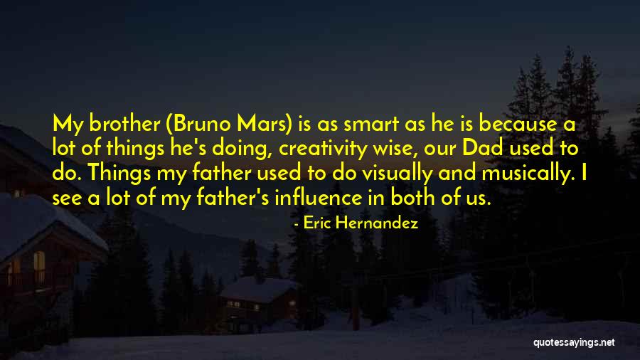 Luques De Roupa Quotes By Eric Hernandez Luques De Roupa Quotes By Eric Hernandez