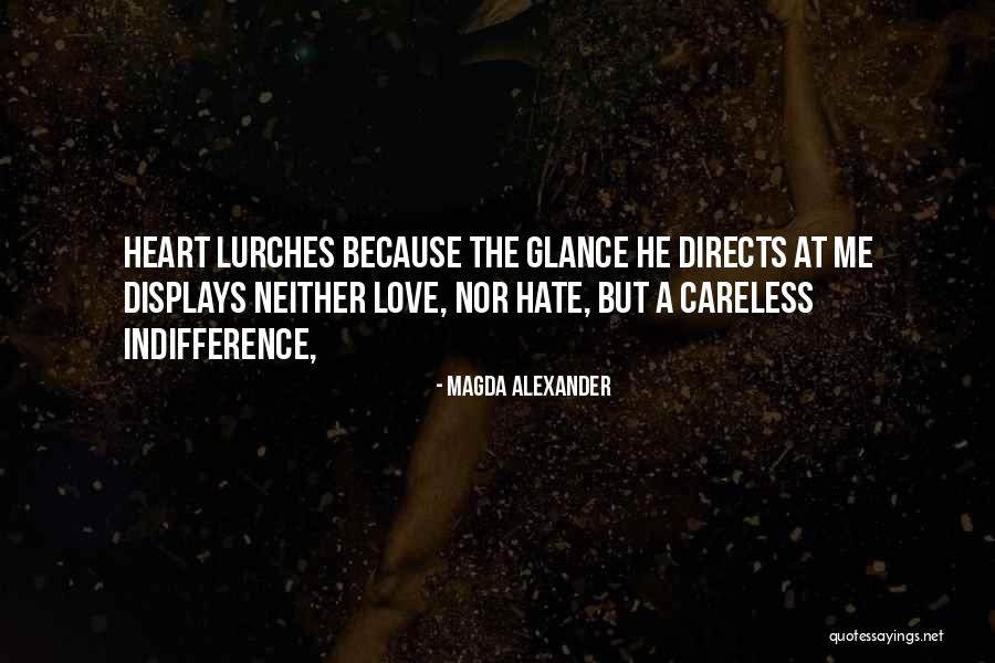 Lurches Quotes By Magda Alexander Lurches Quotes By Magda Alexander