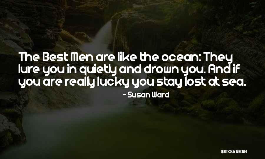 Lure Of The Sea Quotes By Susan Ward Lure Of The Sea Quotes By Susan Ward