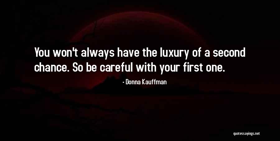 Lured In Lodge Quotes By Donna Kauffman Lured In Lodge Quotes By Donna Kauffman