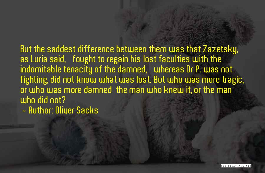Luria Quotes By Oliver Sacks