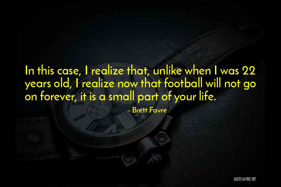 Lurking In The Shadows Quotes By Brett Favre Lurking In The Shadows Quotes By Brett Favre