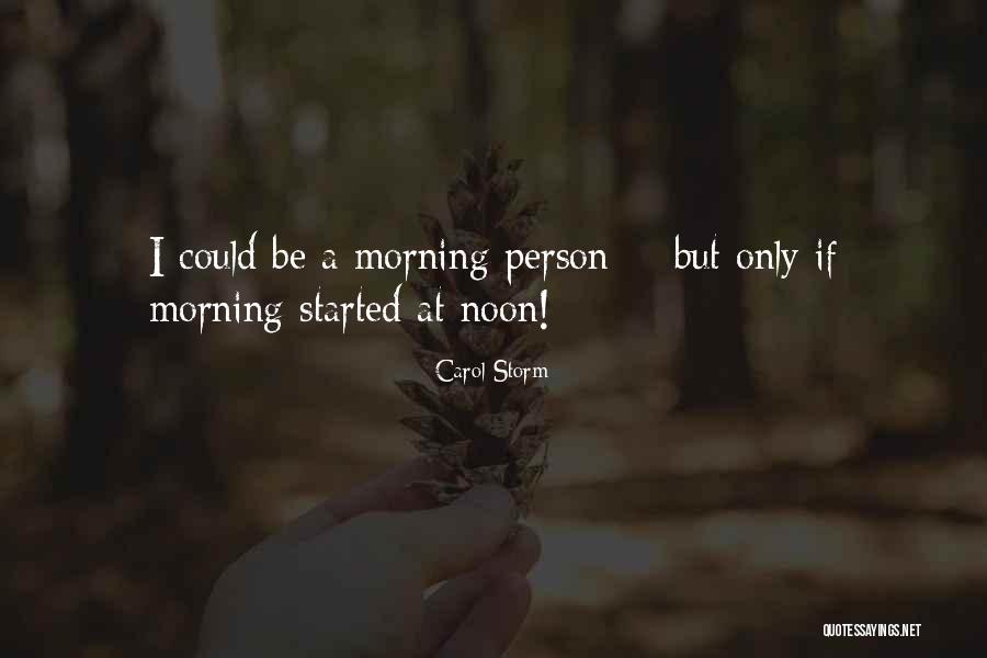Lurv Quotes By Carol Storm Lurv Quotes By Carol Storm