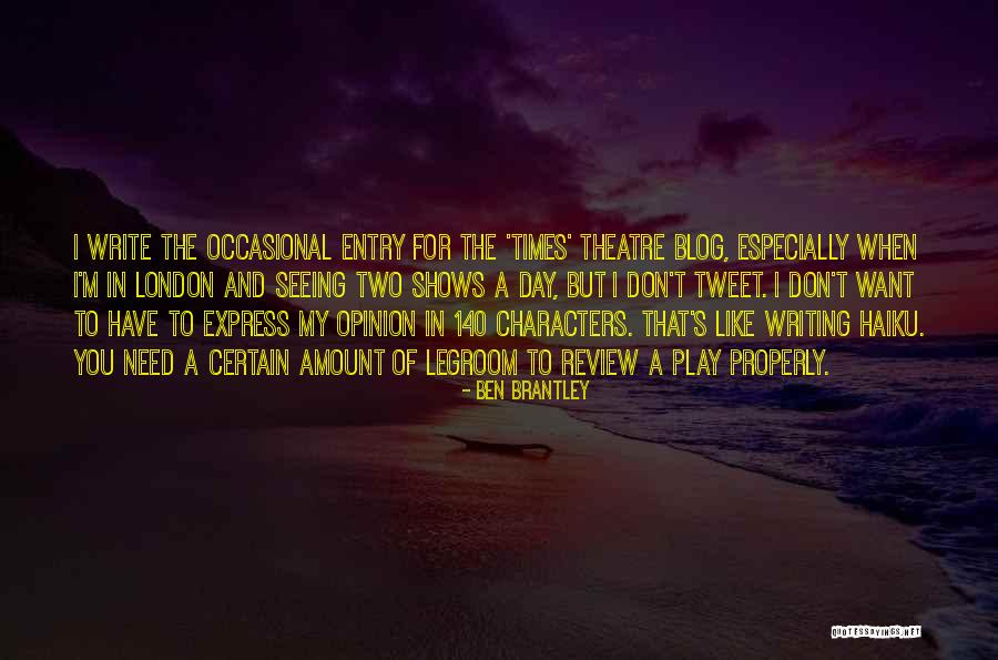 Lusardi Creek Quotes By Ben Brantley Lusardi Creek Quotes By Ben Brantley