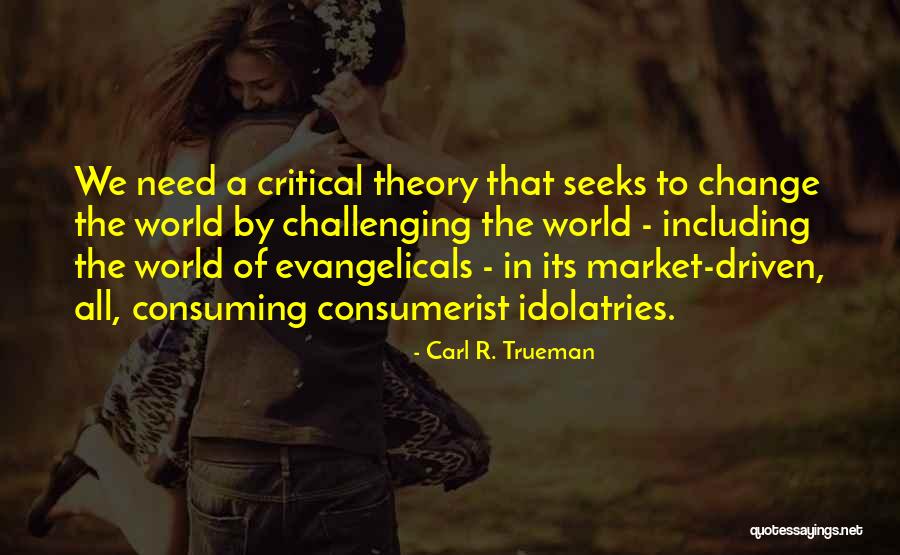 Lusardi Creek Quotes By Carl R. Trueman Lusardi Creek Quotes By Carl R. Trueman