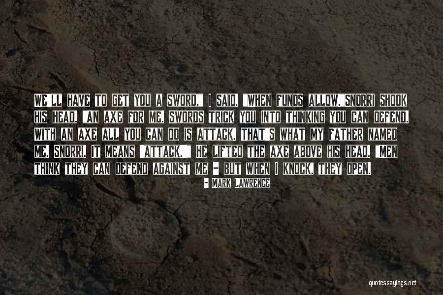 Lusciously Good Quotes By Mark Lawrence Lusciously Good Quotes By Mark Lawrence