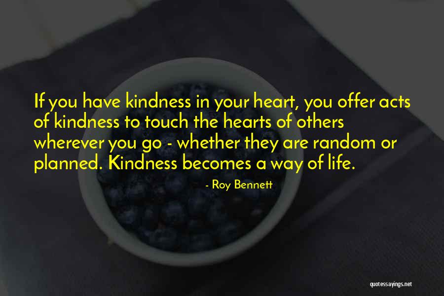 Lusciously Good Quotes By Roy Bennett Lusciously Good Quotes By Roy Bennett