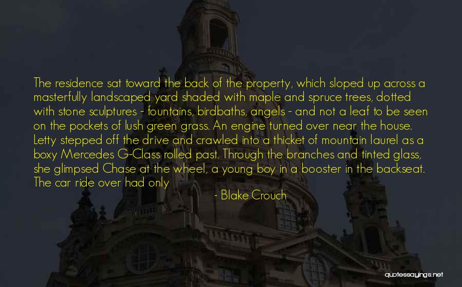 Lush 2 Quotes By Blake Crouch Lush 2 Quotes By Blake Crouch