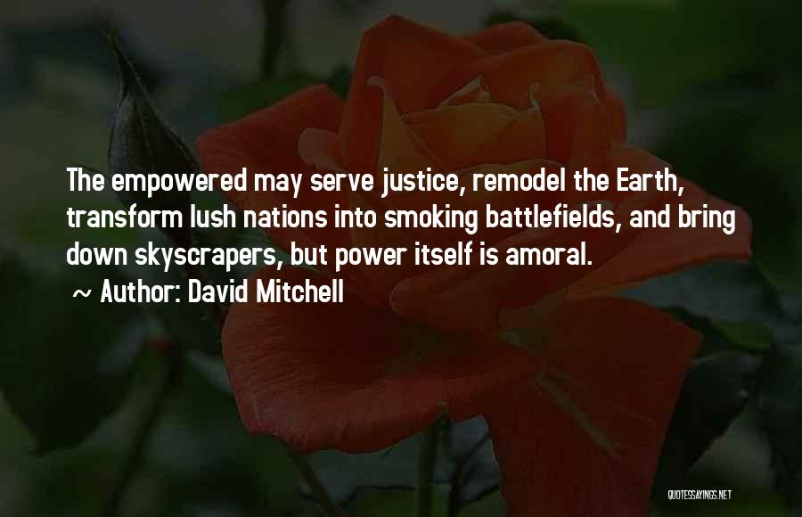 Lush Quotes By David Mitchell