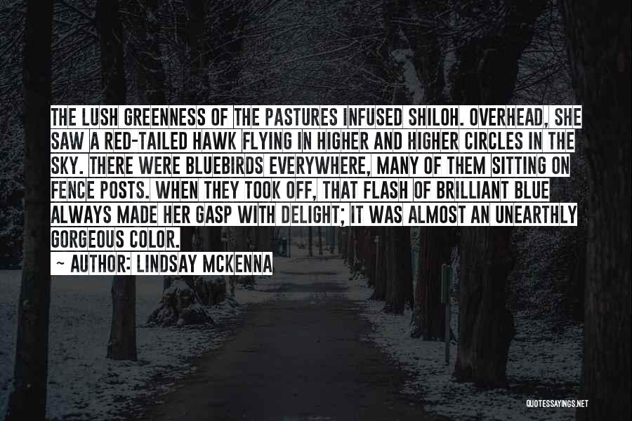Lush Quotes By Lindsay McKenna Lush Quotes By Lindsay McKenna