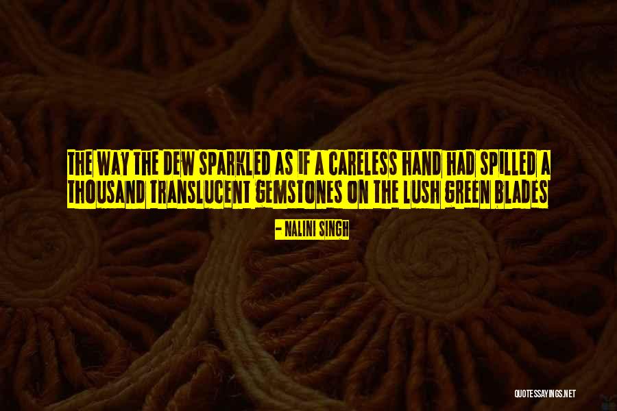 Lush Quotes By Nalini Singh Lush Quotes By Nalini Singh