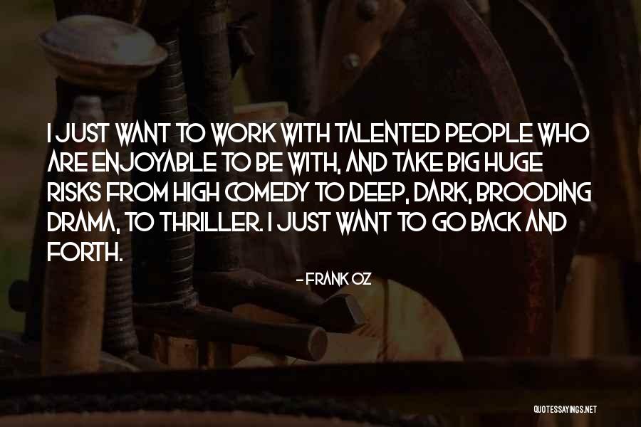 Lushes Lips Quotes By Frank Oz Lushes Lips Quotes By Frank Oz
