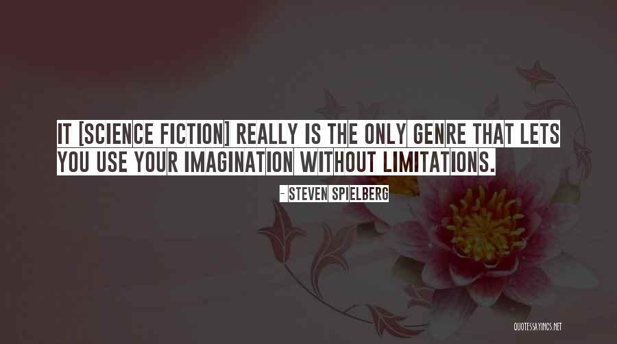 Lushington Springs Quotes By Steven Spielberg Lushington Springs Quotes By Steven Spielberg