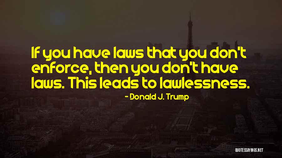 Lushly Means Quotes By Donald J. Trump Lushly Means Quotes By Donald J. Trump