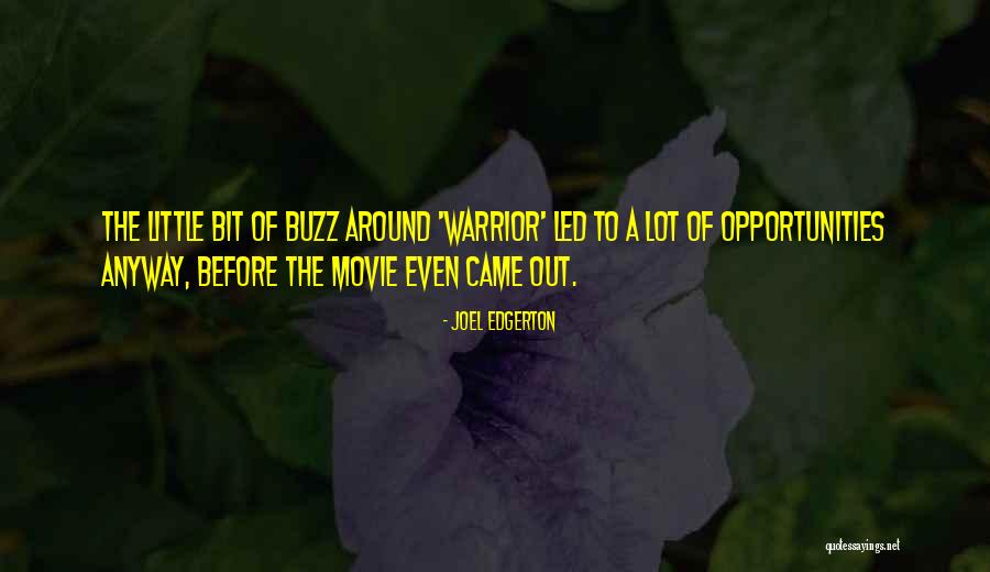 Lushly Means Quotes By Joel Edgerton Lushly Means Quotes By Joel Edgerton