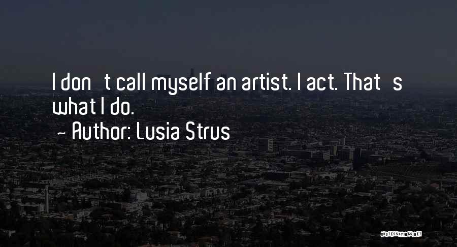 Lusia Strus Quotes 1630006