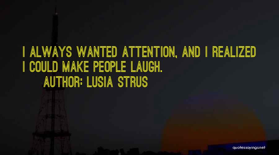 Lusia Strus Quotes 2034119