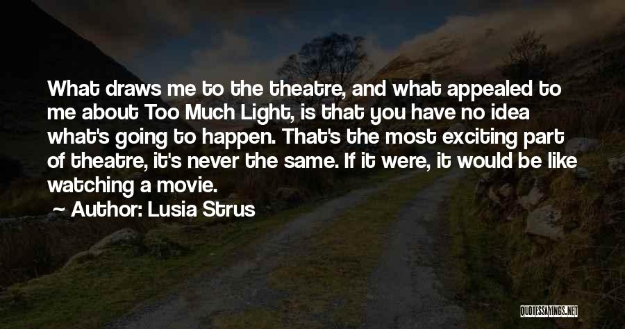 Lusia Strus Quotes 230180