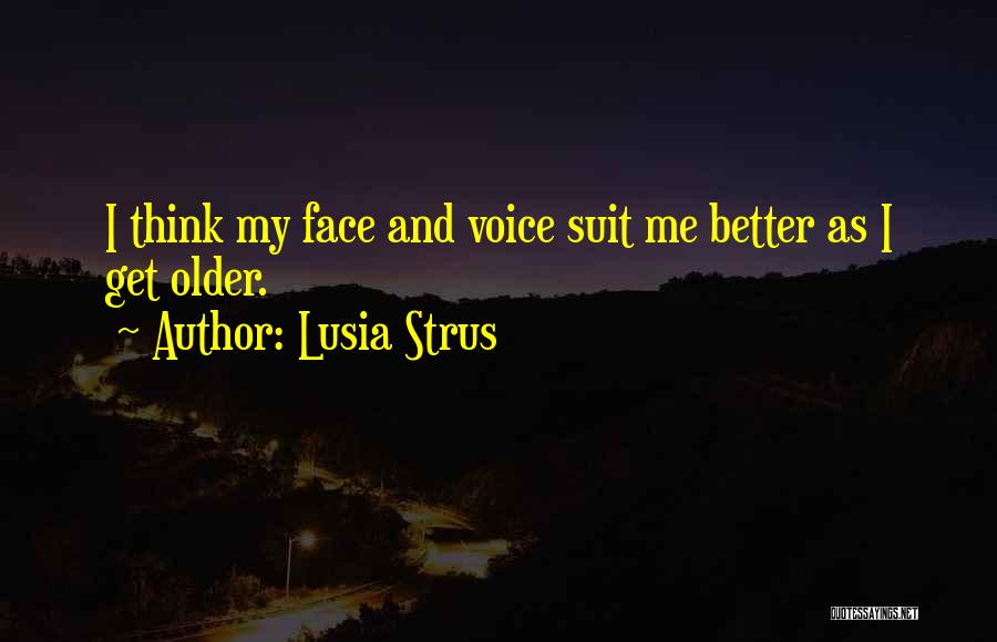 Lusia Strus Quotes 858973