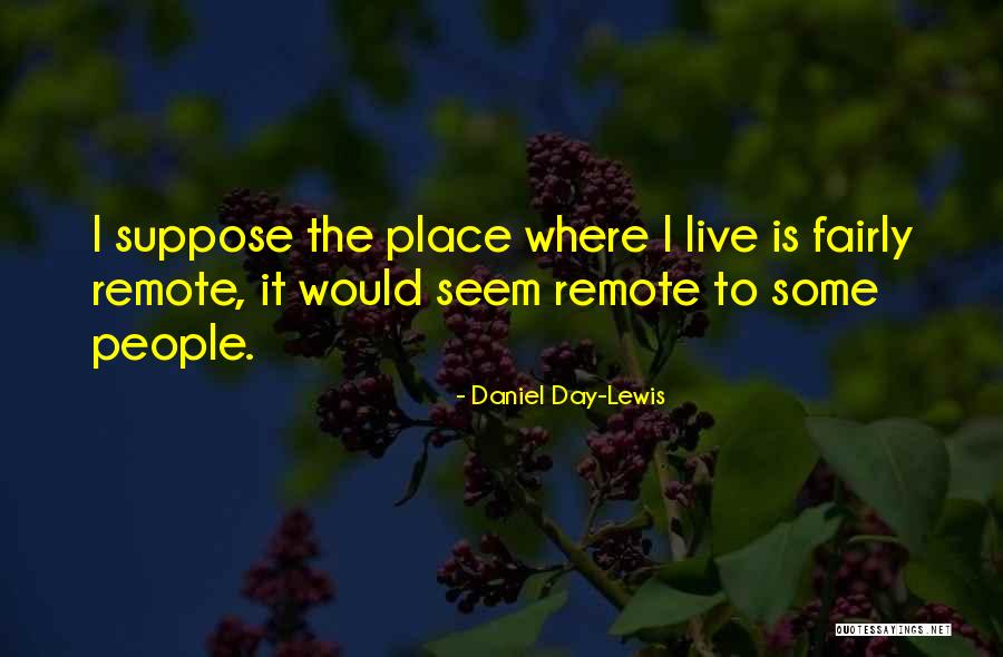 Lusignan Cyprus Quotes By Daniel Day-Lewis Lusignan Cyprus Quotes By Daniel Day-Lewis