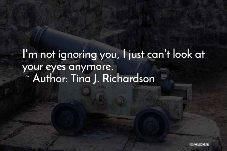 Lusson Docks Quotes By Tina J. Richardson