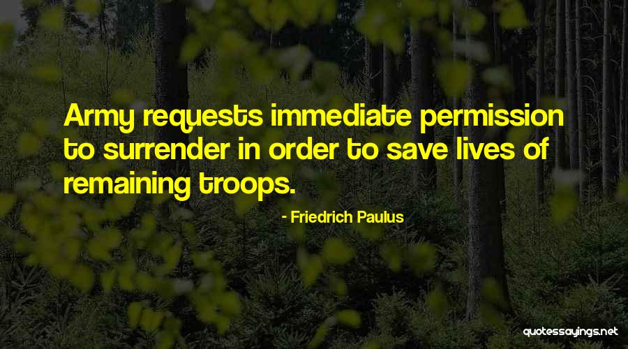 Lussuria Lini Quotes By Friedrich Paulus Lussuria Lini Quotes By Friedrich Paulus