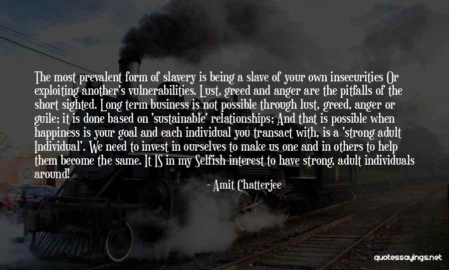 Lust And Greed Quotes By Amit Chatterjee Lust And Greed Quotes By Amit Chatterjee