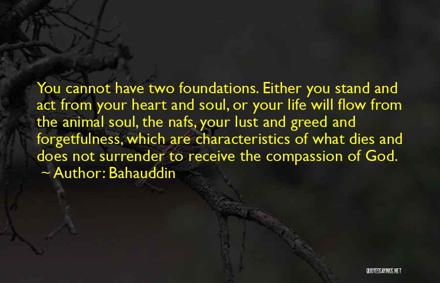 Lust And Greed Quotes By Bahauddin