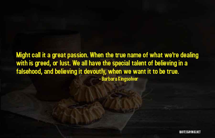 Lust And Greed Quotes By Barbara Kingsolver Lust And Greed Quotes By Barbara Kingsolver