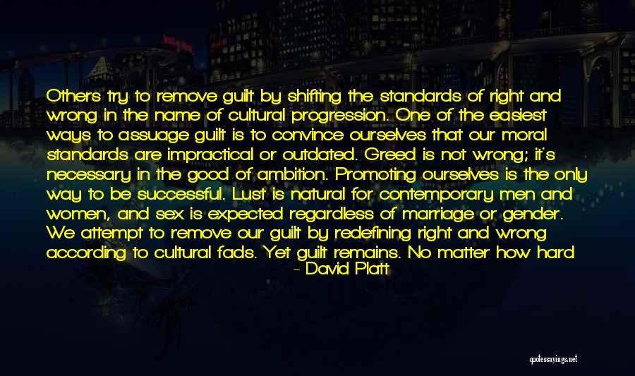 Lust And Greed Quotes By David Platt Lust And Greed Quotes By David Platt