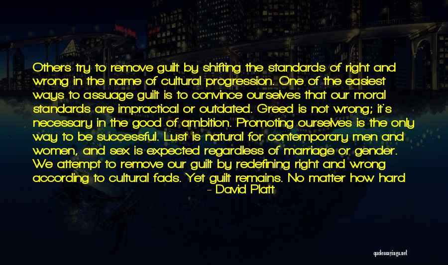 Lust And Greed Quotes By David Platt