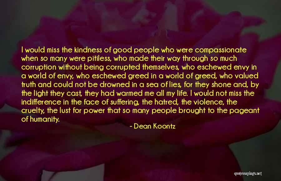 Lust And Greed Quotes By Dean Koontz Lust And Greed Quotes By Dean Koontz
