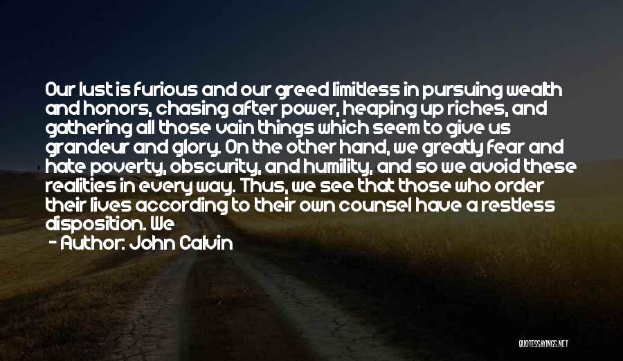 Lust And Greed Quotes By John Calvin