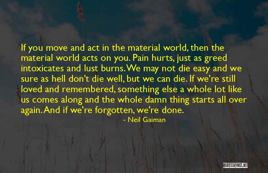 Lust And Greed Quotes By Neil Gaiman Lust And Greed Quotes By Neil Gaiman