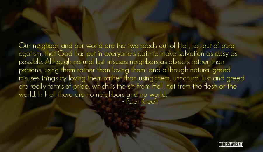 Lust And Greed Quotes By Peter Kreeft Lust And Greed Quotes By Peter Kreeft