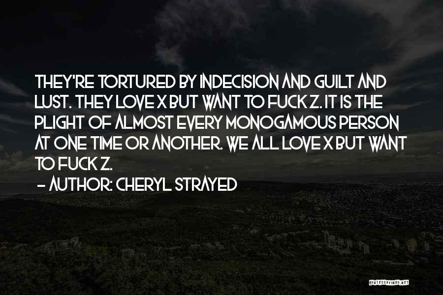 Lust And Love Quotes By Cheryl Strayed