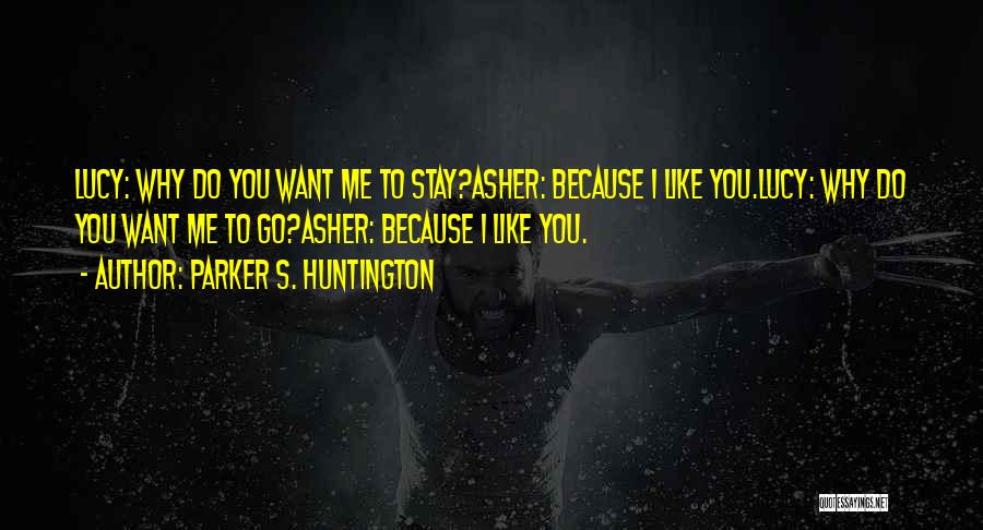 Lust And Love Quotes By Parker S. Huntington