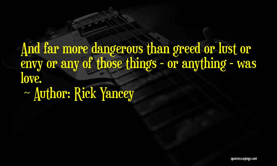 Lust And Love Quotes By Rick Yancey