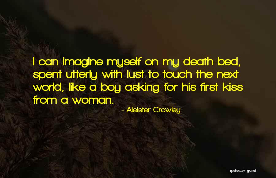 Lust For A Woman Quotes By Aleister Crowley Lust For A Woman Quotes By Aleister Crowley