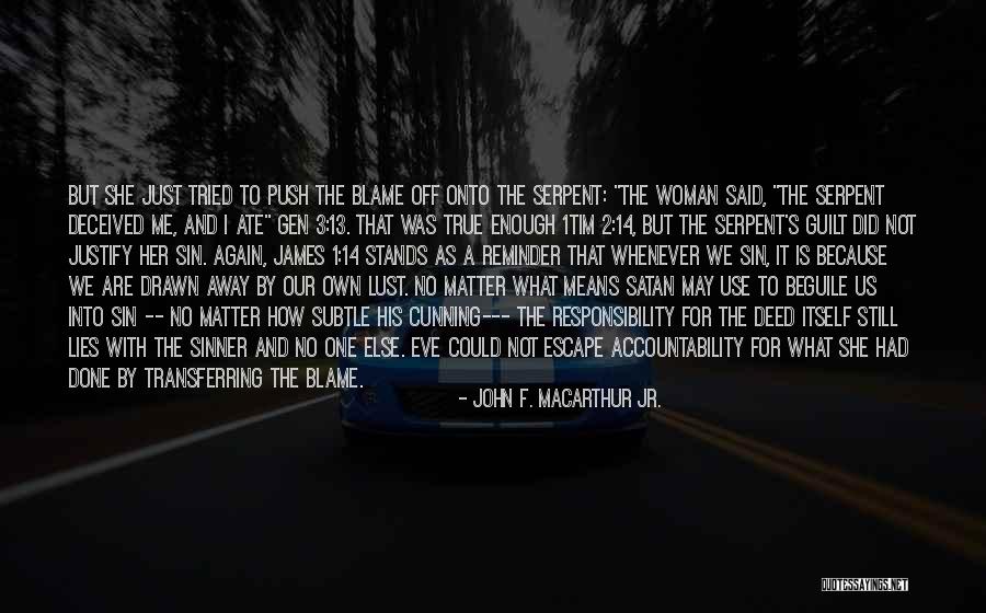 Lust For A Woman Quotes By John F. MacArthur Jr. Lust For A Woman Quotes By John F. MacArthur Jr.