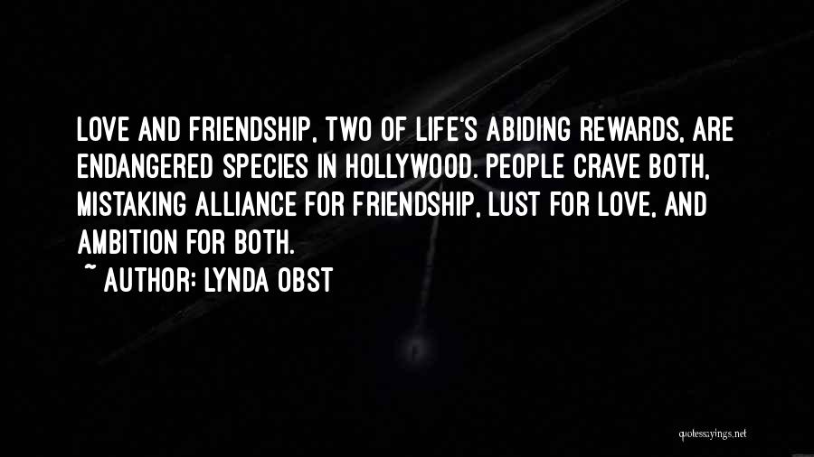 Lust For Life Quotes By Lynda Obst