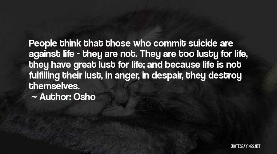 Lust For Life Quotes By Osho