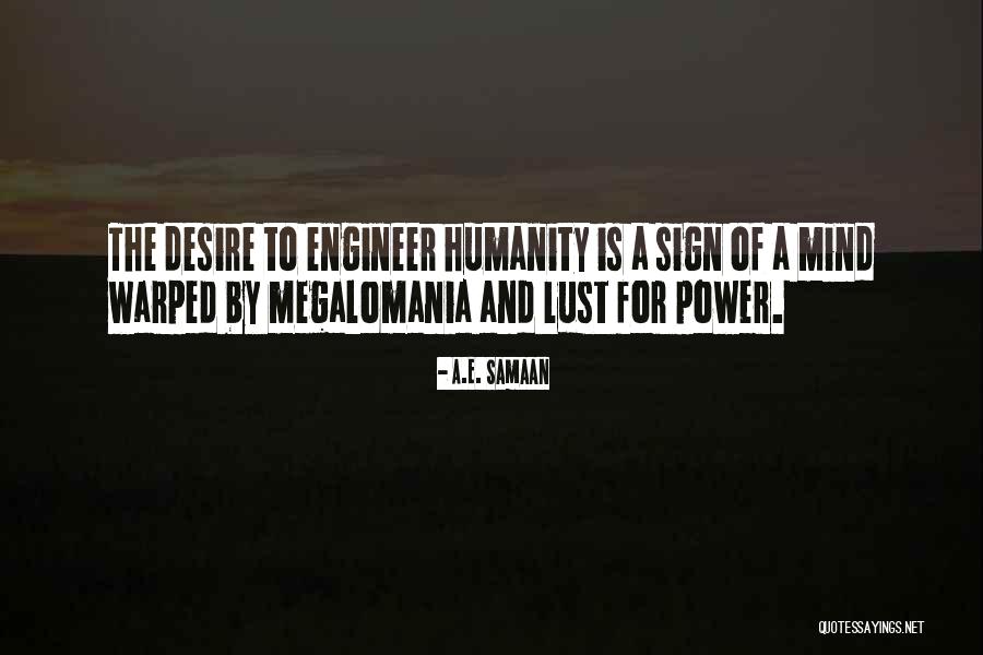 Lust For Power Quotes By A.E. Samaan Lust For Power Quotes By A.E. Samaan