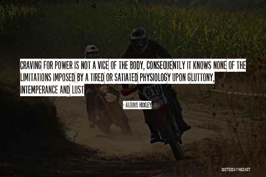 Lust For Power Quotes By Aldous Huxley Lust For Power Quotes By Aldous Huxley