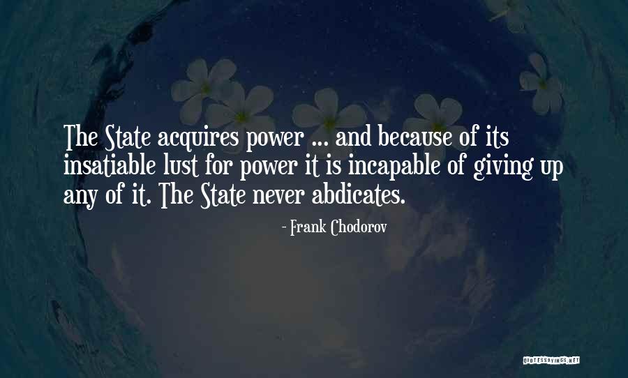 Lust For Power Quotes By Frank Chodorov Lust For Power Quotes By Frank Chodorov