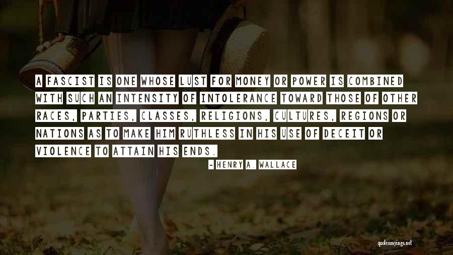 Lust For Power Quotes By Henry A. Wallace Lust For Power Quotes By Henry A. Wallace