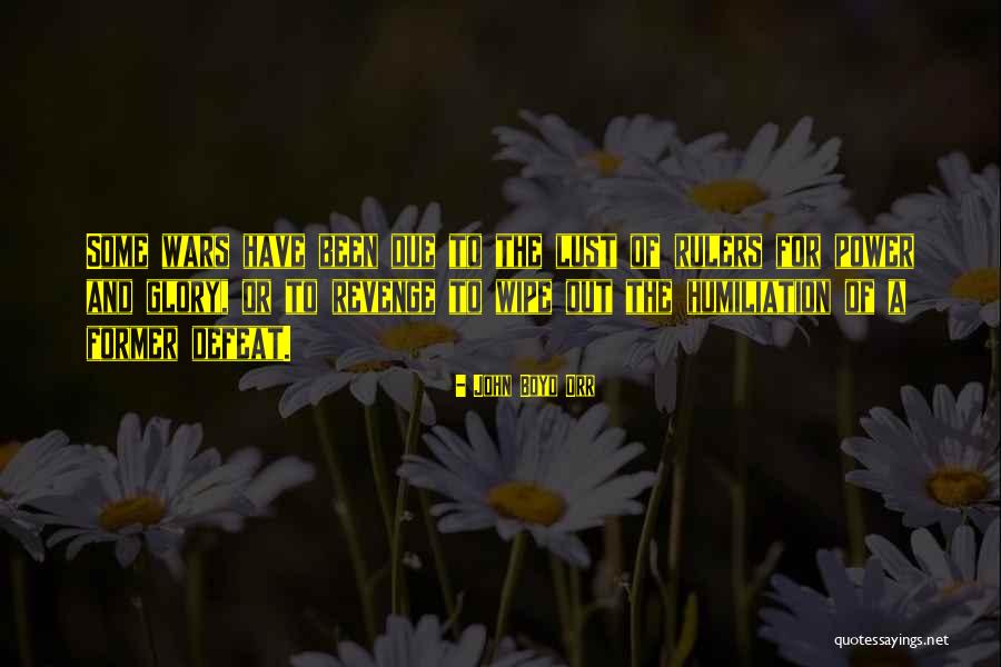 Lust For Power Quotes By John Boyd Orr Lust For Power Quotes By John Boyd Orr