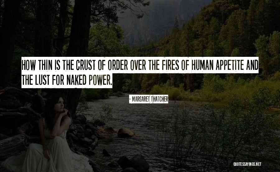 Lust For Power Quotes By Margaret Thatcher Lust For Power Quotes By Margaret Thatcher